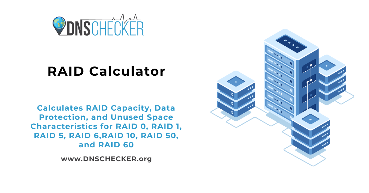 hormigón Custodio ayuda RAID Calculator - Calculate RAID Array Capacity & Fault Tolerance